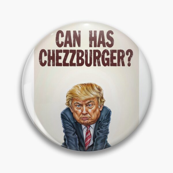 Item preview, CAN HAS CHEEZBURGER? - Trump LOLcat Meme Parody designed and sold by RuNT3ntertained.