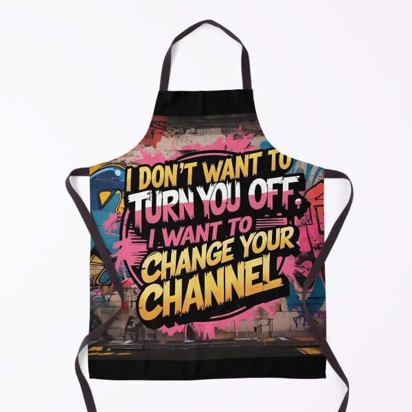 Item preview, I don't want to turn you off i eant to change your channel designed and sold by whatthefoxsays.