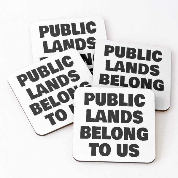 Item preview, Public Lands Belong to Us designed and sold by EstelleStar.