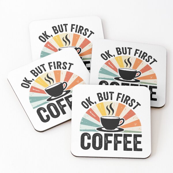 Item preview, OK, BUT FIRST COFFEE designed and sold by Crazychoosee.