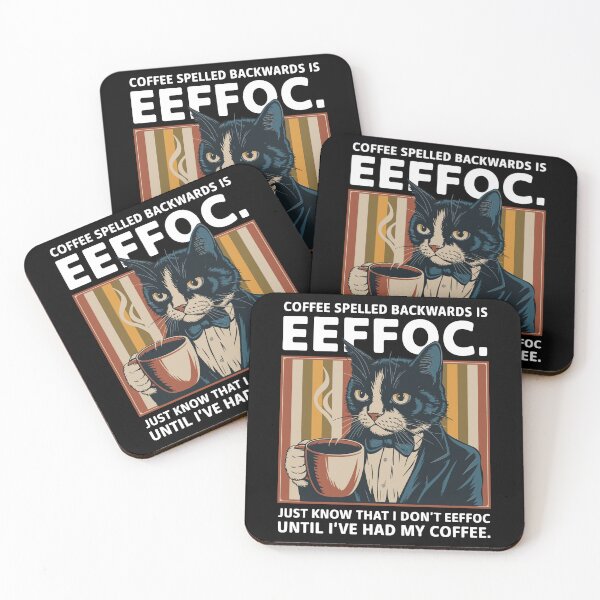 Item preview, COFFEE SPELLED BACKWARDS IS EEFFOC designed and sold by Crazychoosee.