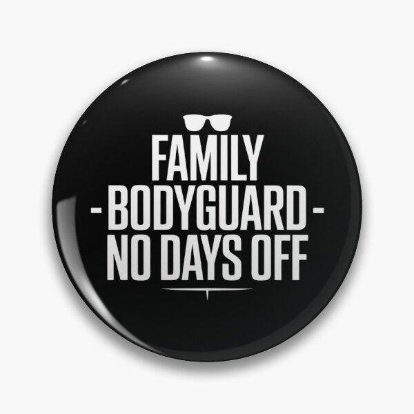 Item preview, Family Bodyguard – No Days Off designed and sold by SignumShop.
