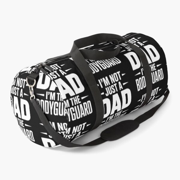 Item preview, I’m Not Just a Dad. I’m the Bodyguard. designed and sold by SignumShop.