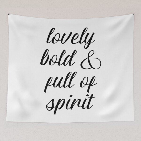 Item preview, Lovely Bold & Full Of Spirit designed and sold by kjanedesigns.
