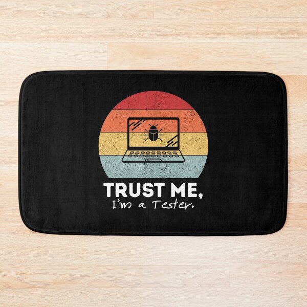 Item preview, Trust Me, I'm a Tester. designed and sold by musthavewords.
