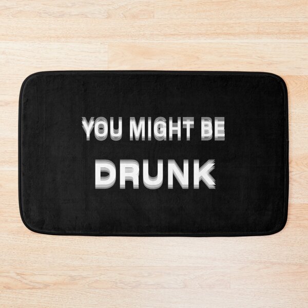 Item preview, You Might Be Drunk Funny Meme Party designed and sold by HaloHop.
