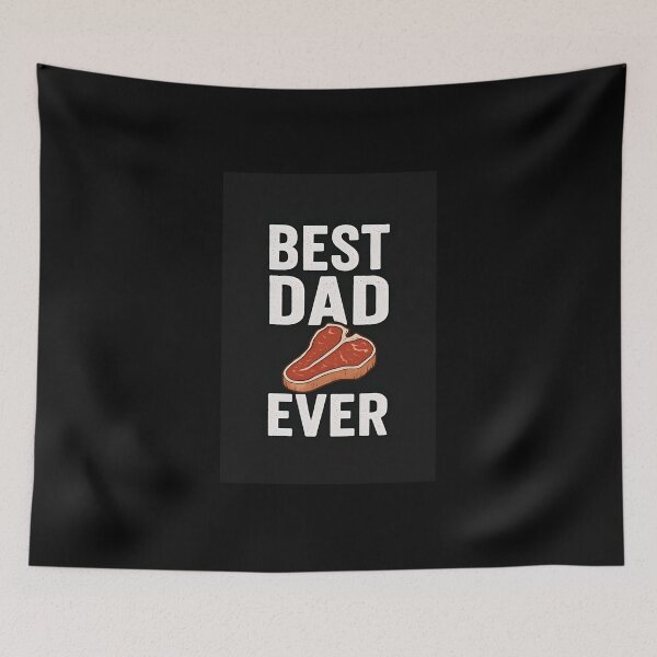 Item preview, Best Dad Ever Funny Steak Quote designed and sold by Amr Siam.