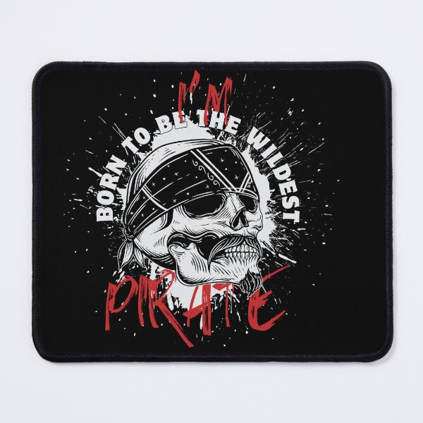 Item preview, I'm pirate: BORN TO BE WILDEST brave skull designed and sold by kazoart.