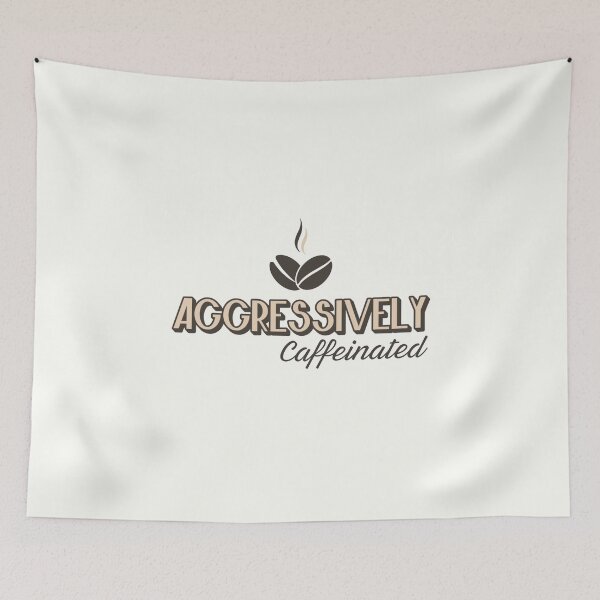 Item preview, Aggressively Caffeinated designed and sold by musthavewords.