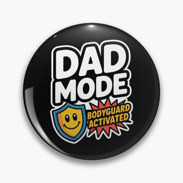 Item preview, Dad Mode: Bodyguard Activated designed and sold by SignumShop.