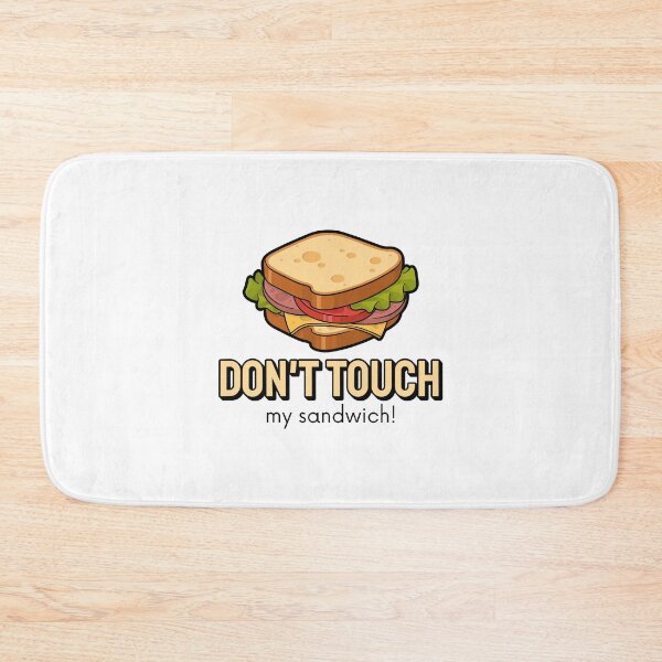 Item preview, Don't touch my sandwich! designed and sold by musthavewords.