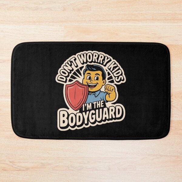 Item preview, Don’t Worry Kids, I’m The Bodyguard designed and sold by SignumShop.