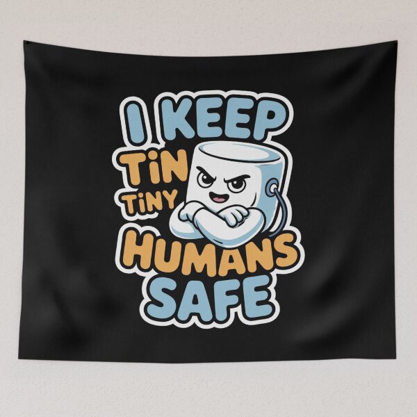 Item preview, I Keep Tiny Humans Safe designed and sold by SignumShop.
