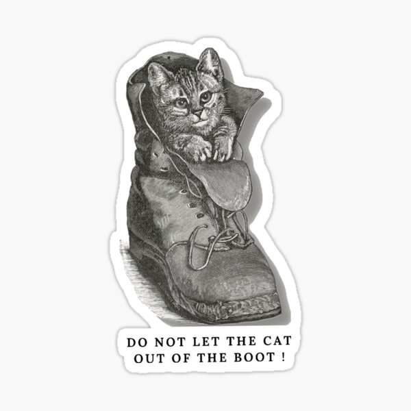 Item preview, Do not let the cat out of the boot  designed and sold by Lustforvintage.