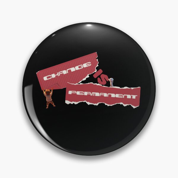 Item preview, Change Is Permanent Theme Design designed and sold by MS-VogueCache.