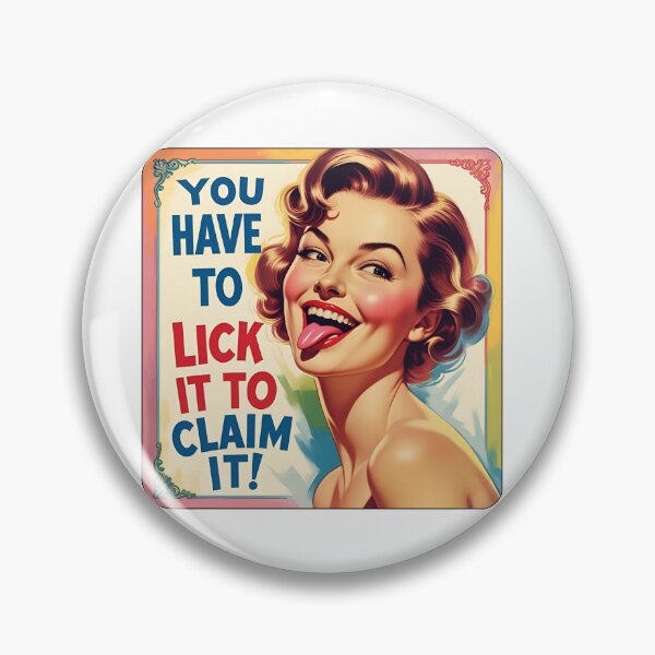 Item preview, You have to lick it to claim it! designed and sold by NicMacTees.