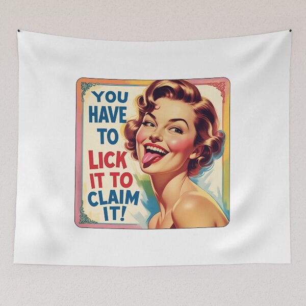 Item preview, You have to lick it to claim it! designed and sold by NicMacTees.