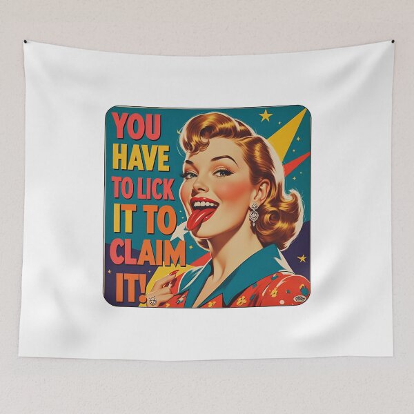 Item preview, You have to lick it to claim it! designed and sold by NicMacTees.