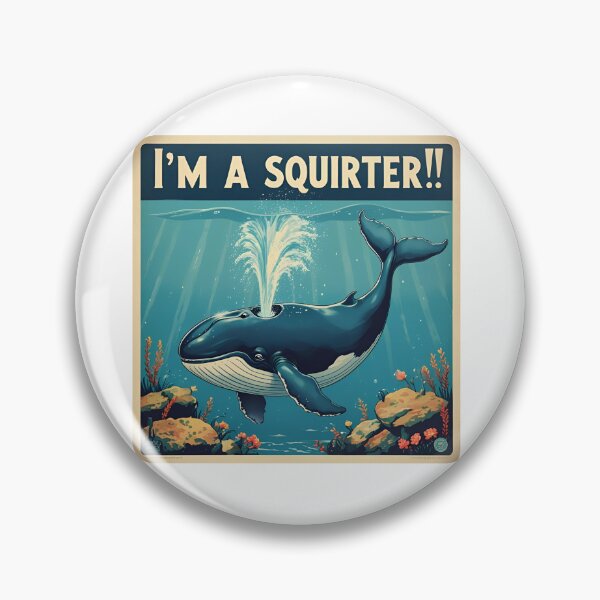 Item preview, I'm a squirter! designed and sold by NicMacTees.