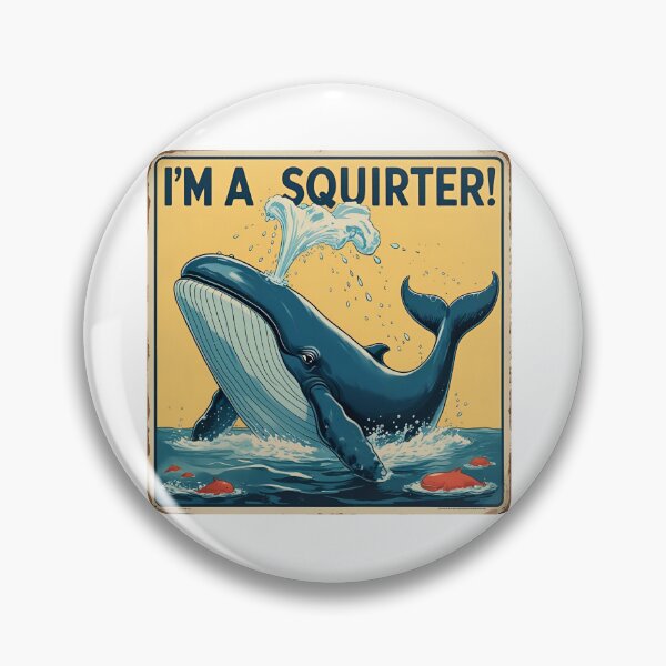Item preview, I'm a squirter! designed and sold by NicMacTees.