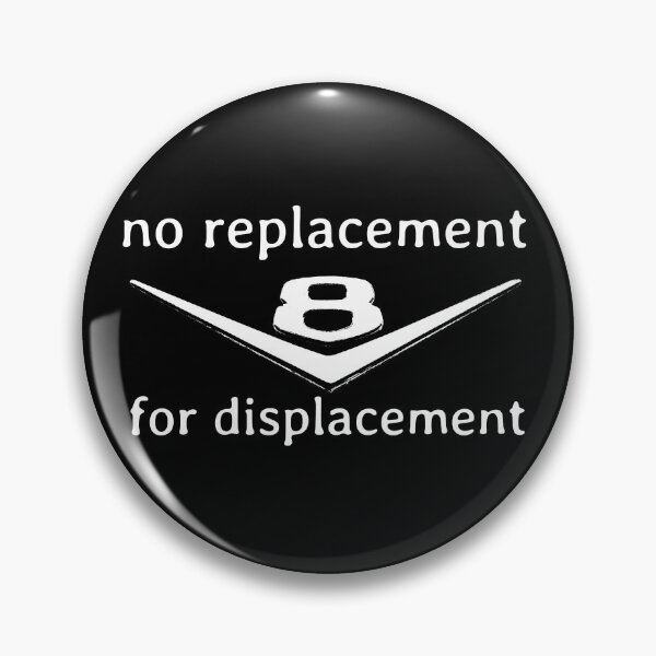 Item preview, V8 no replacement for displacement designed and sold by soitwouldseem.