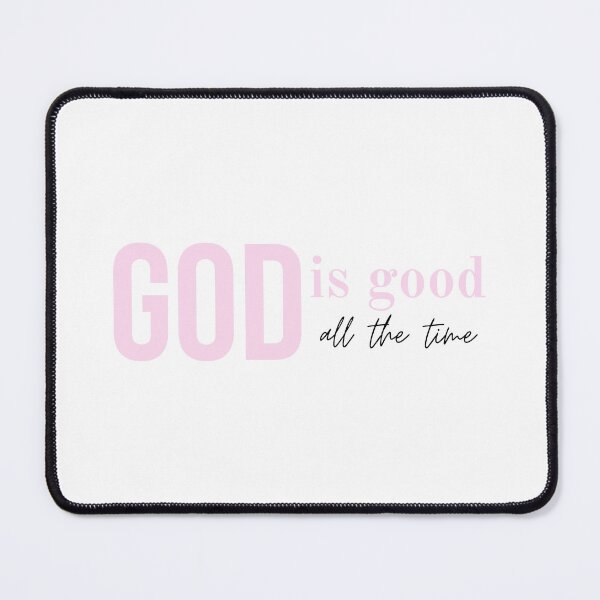 Item preview, God is good all the time designed and sold by Agit.