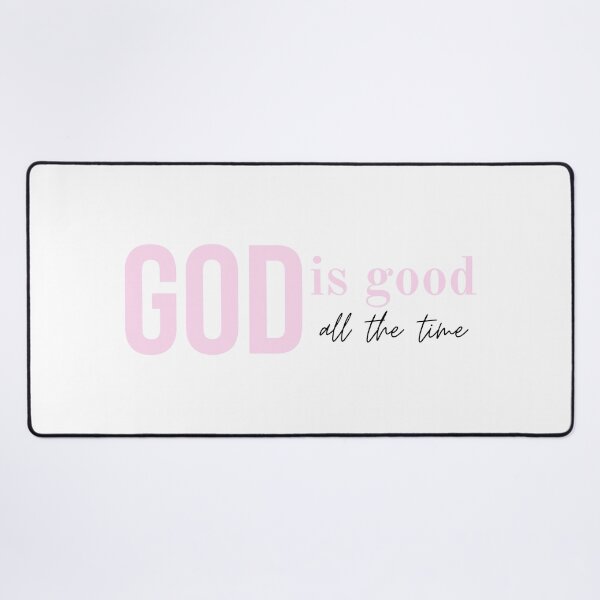 Item preview, God is good all the time designed and sold by Agit.