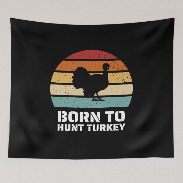 Item preview, Born to Hunt Turkey designed and sold by musthavewords.
