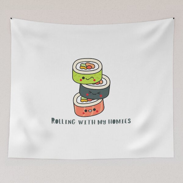 Item preview, Foodie Quote Pun Humor - Sushi Rolls designed and sold by holaitssher.