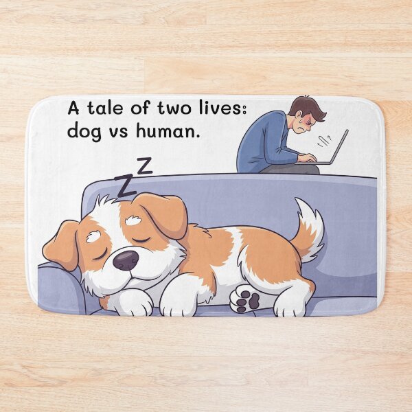 Item preview, Dog Chilling, Human Struggling – Funny Life Comparison Comic designed and sold by DoggoSay.