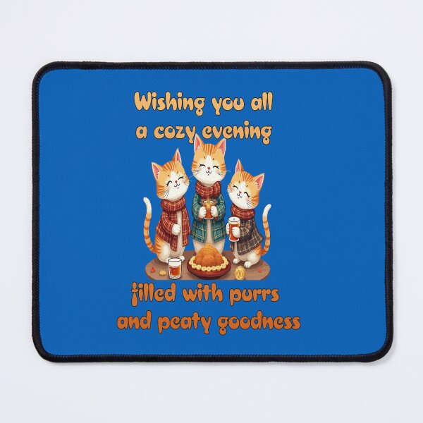 Item preview, Wishing You All A Cozy Evening Filled With Purrs And Peaty Goodness designed and sold by taiche.