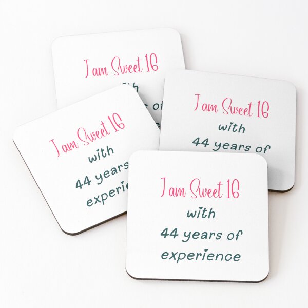 Item preview, Sweet 16 with 44 Years of Experience – Ageless Sass designed and sold by ShopValueBiz.