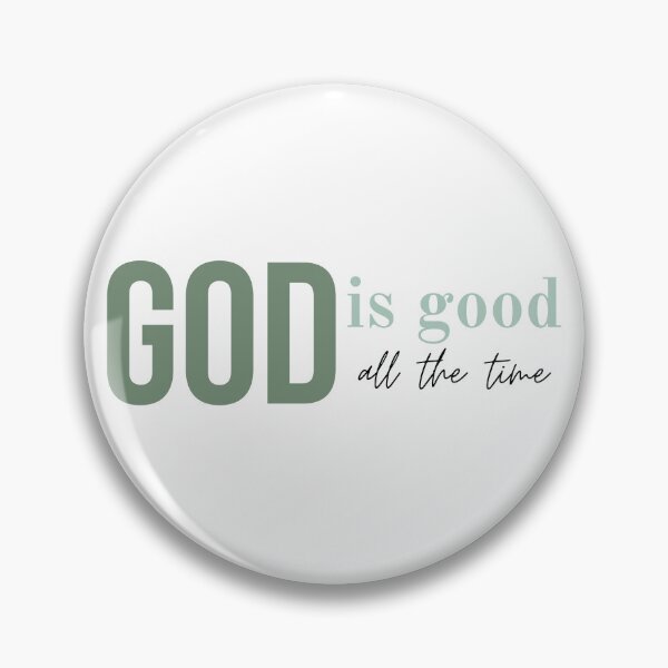 Item preview, God is good all the time designed and sold by Agit.