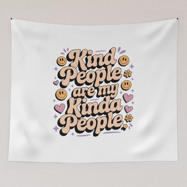 Item preview, Kind People Are My Kinda People designed and sold by Mateusz Majcherek.