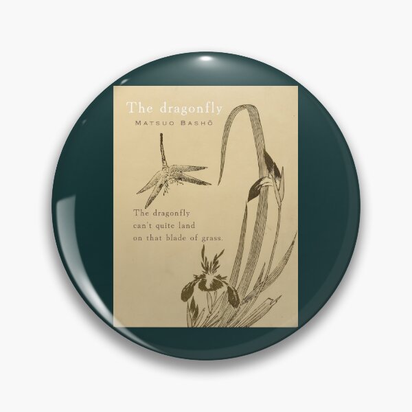 Item preview, Matsuo Bashō (松尾芭蕉): Matsuo Bashō quote: The dragonfly can't quite land on that blade of grass. designed and sold by artbleed.
