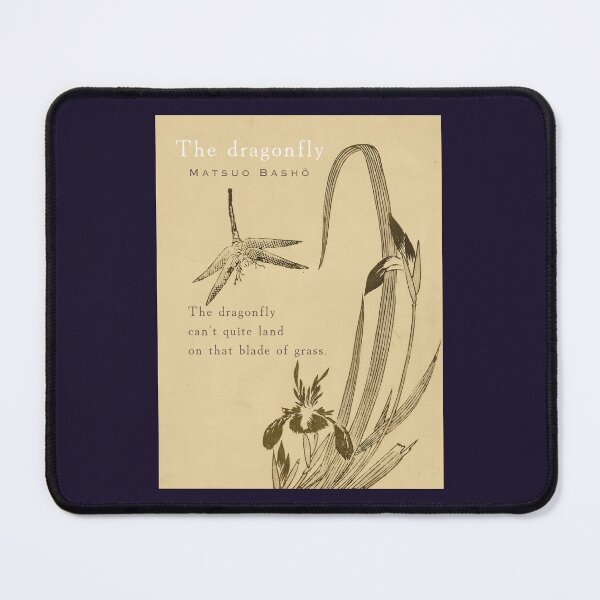 Item preview, Matsuo Bashō (松尾芭蕉): Matsuo Bashō quote:  The dragonfly can't quite land on that blade of grass. designed and sold by artbleed.