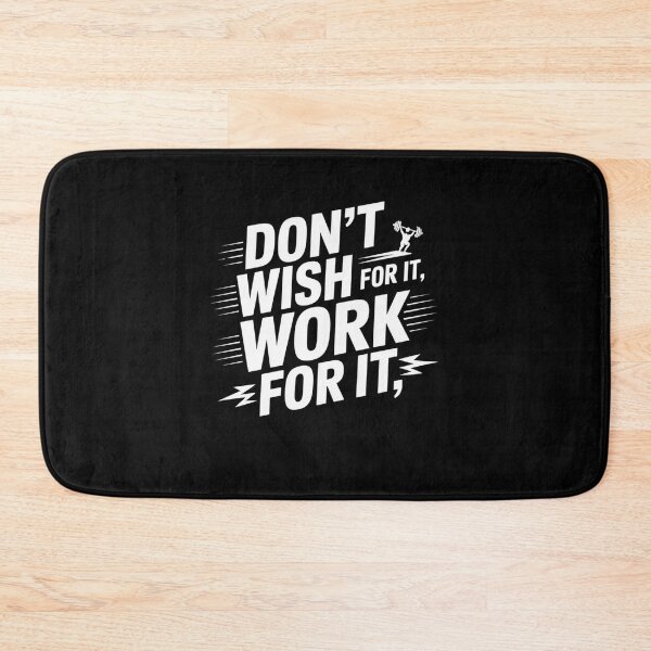 Item preview, Don't Wish For It, Work For It designed and sold by Mateusz Majcherek.