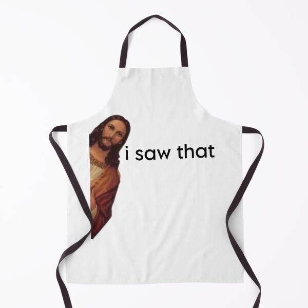 Item preview, Funny jesus i saw that meme designed and sold by vyascreations.