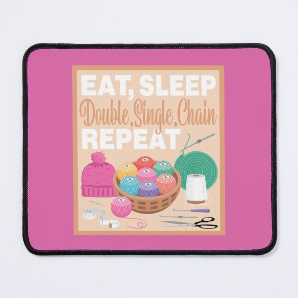 Item preview, Eat Sleep Repeat Crochet - Crochet items - MULTI COLORS designed and sold by StellarFX.