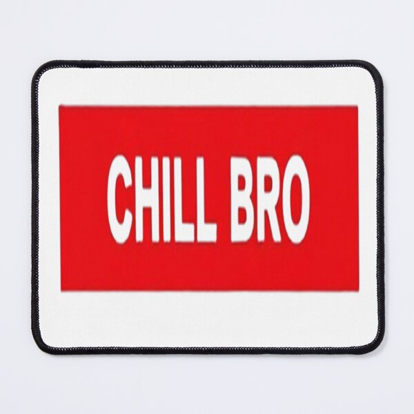 Item preview, Simple and Clean Chill Bro Design designed and sold by StreetWave01.