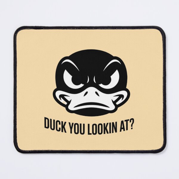 Item preview, DUCK YOU LOOKING AT? designed and sold by 123ks.