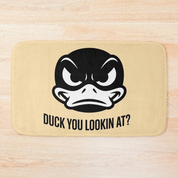 Item preview, DUCK YOU LOOKING AT? designed and sold by 123ks.