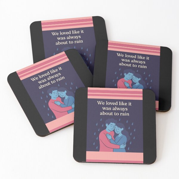 Item preview, "We Loved Like It Was Always About to Rain" – Soft Sad Romance designed and sold by Pyroluxe.