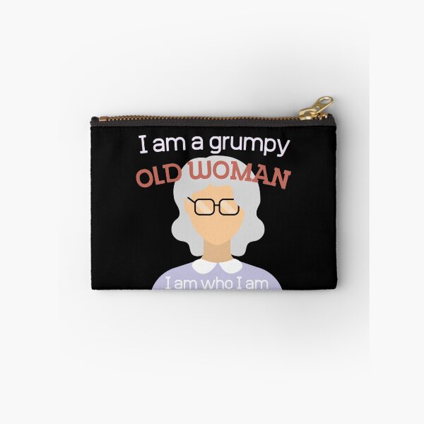 Item preview, I am a grupmy Old Woman, I am who I am designed and sold by Klaudesign.