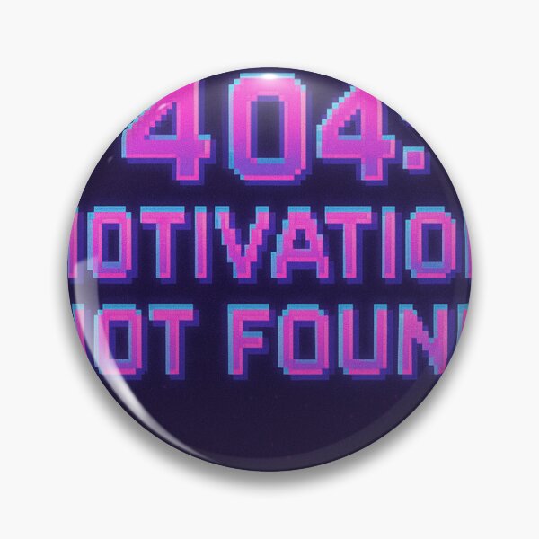 Item preview, 404: motivation not found designed and sold by Priyan96.