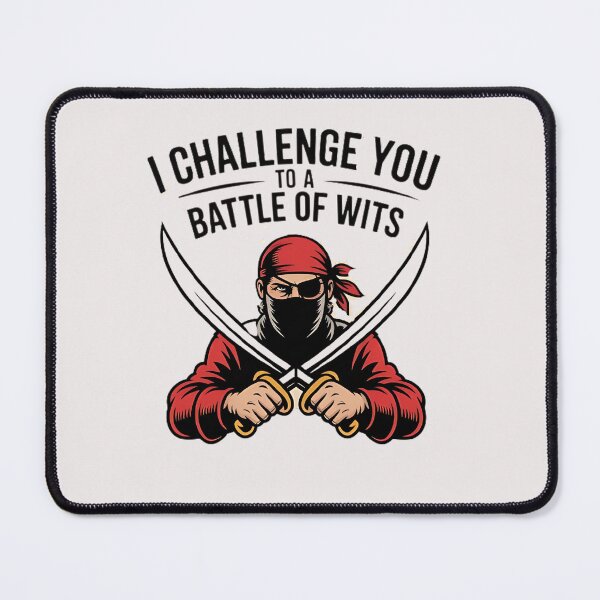 Item preview, I Would Challenge You To A Battle Of Wits designed and sold by universe-hold ⭐⭐⭐⭐⭐.