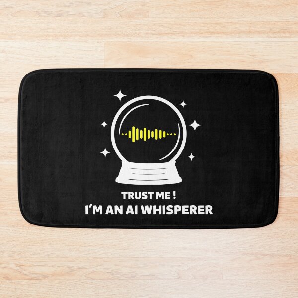 Item preview, Trust Me! I’m an AI Whisperer – Magic Funny Machine Learning designed and sold by Jdee23.