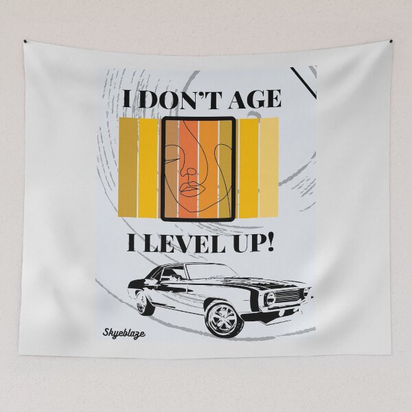 Item preview, "I Don’t Age, I Level Up – Power & Grace" designed and sold by SkyeBlaze.