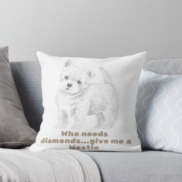 Aperçu de l'œuvre qui a besoin de diamants, donnez-moi un westie créée et vendue par DuchessDesign81.