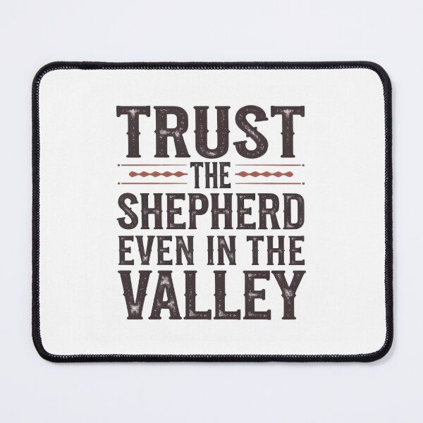 Item preview, Trust the Shepherd – Christian Quote Design for Faith Through Valleys designed and sold by Zanigold.